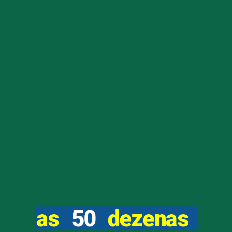 as 50 dezenas melhores de 20 pontos